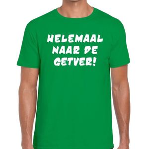 Helemaal naar de getver tekst t-shirt groen heren -  feest shirt Helemaal naar de getver! voor heren