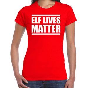 Elf  lives matter Kerstshirt / Kerst t-shirt rood voor dames - Kerstkleding / Christmas outfit