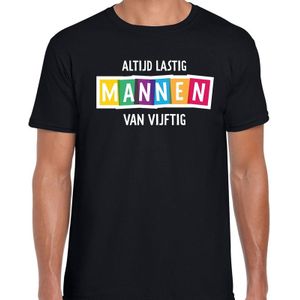 Altijd lastig mannen van vijftig cadeau t-shirt zwart heren - Fun tekst /  Abraham 50ste verjaardag cadeau / kado t-shirt