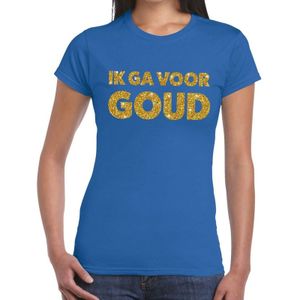 Ik ga voor goud glitter tekst t-shirt blauw dames - dames shirt Ik ga voor goud