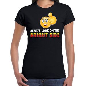 Funny emoticon t-shirt Always look on the bright side zwart voor dames - Fun / cadeau shirt