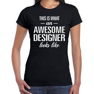 Awesome designer / geweldige ontwerper cadeau t-shirt zwart - dames -  ontwerpser kado / verjaardag / beroep shirt