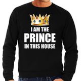 Sweater / trui Im the prince in this house zwart voor heren - Woningsdag / Koningsdag - thuisblijvers / lui dagje / relax outfit
