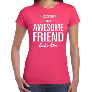 This is what an awesome friend looks like cadeau t-shirt roze dames - kado voor vriendin
