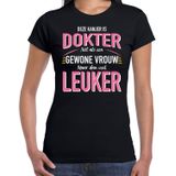 Gewone vrouw / dokter cadeau t-shirt zwart voor dames - beroepenshirt - kado shirt - bedankt / verjaardag / collega