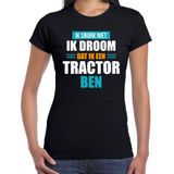 Snurk niet droom dat ik tractor ben t-shirt zwart dames - Slaap shirt