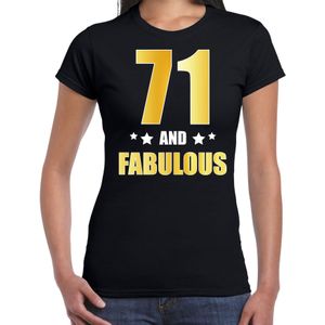 71 and fabulous verjaardag cadeau t-shirt / shirt - zwart - gouden en witte letters - dames - 71 jaar kado shirt / outfit