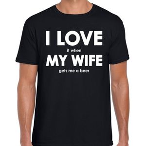 I love it when my wife gets me beer tekst t-shirt zwart heren - Cadeau bier liefhebber