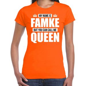 Naam cadeau My name is Famke - but you can call me Queen t-shirt oranje dames - Cadeau shirt o.a verjaardag/ Koningsdag