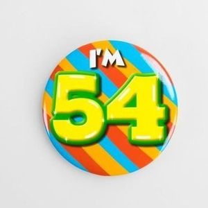 Verjaardags button I am 54 - 54 jaar - Verjaardag leeftijd versiering