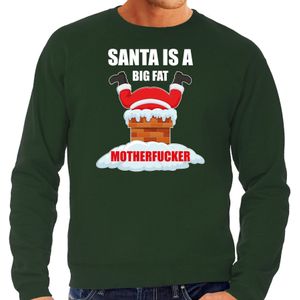 Grote maten Foute Kerstsweater / Kerst trui Santa is a big fat motherfucker groen voor heren - Kerstkleding / Christmas outfit