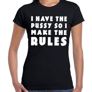I have the pussy so i make the rules tekst t-shirt zwart voor dames - fout / fun shirt