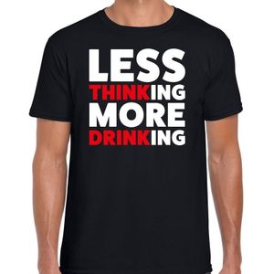 Less thinking more drinking drank fun t-shirt zwart voor heren - drank drink shirt kleding