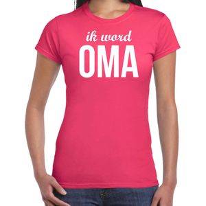 Ik word oma - t-shirt fuchsia roze voor dames - Cadeau aanstaande oma