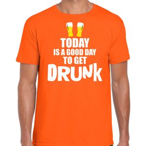 Koningsdag t-shirt good day to get drunk oranje - heren - Kingsday EK/ WK shirt / outfit / kleding