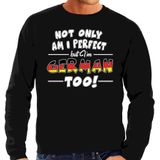 Not only am I perfect but im German / Duits too sweater - heren - zwart - Duitsland cadeau trui