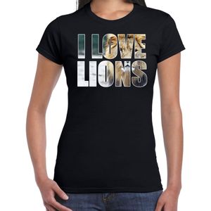 Tekst shirt I love lions met dieren foto van een leeuw zwart voor dames - cadeau t-shirt leeuwen liefhebber