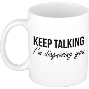 Keep talking diagnosing mok / beker wit - Psychologie geslaagd / afstudeer cadeau - Kado mok / beker verjaardag