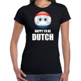 Holland Happy to be Dutch landen t-shirt met emoticon - zwart - dames -  Nederland landen shirt met Nederlandse vlag - EK / WK / Olympische spelen outfit / kleding
