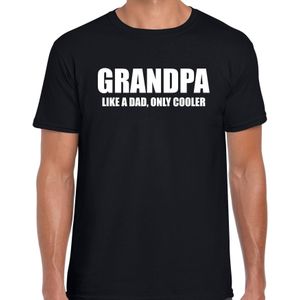 Grandpa like a dad only cooler cadeau t-shirt zwart heren - Grootvader cadeau t-shirt