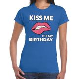 Kiss me it is my Birthdayt-shirt blauw dames - feest shirts dames - verjaardag kleding