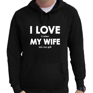 I love it when my wife lets me grill hoodie - barbecuen sweater met capuchon zwart heren - Cadeau bbq liefhebber