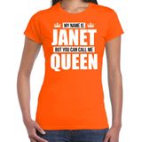 Naam cadeau My name is Janet - but you can call me Queen t-shirt oranje dames - Cadeau shirt o.a verjaardag/ Koningsdag