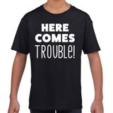 Here comes trouble! tekst t-shirt zwart kids -  feest shirt Here comes trouble voor kids