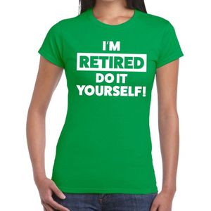 Pensioen I am retired do it yourself groen t-shirt voor dames - fun pensioen shirt