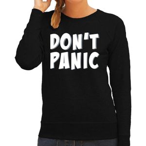 Dont panic / geen paniek cadeau sweater / trui zwart met witte letters voor dames - crisis - sweaters / truien