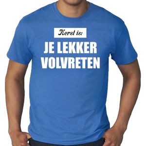 Grote maten Kerst is: je lekker volvreten Kerstshirt / Kerst t-shirt blauw voor heren - Kerstkleding / Christmas outfit