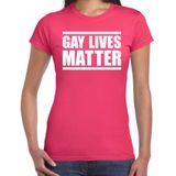 Gay lives matter anti homo discriminatie t-shirt fuchsia roze voor dames - staken / betoging / demonstratie / protest shirt  - lhbt / gay / lesbo shirt